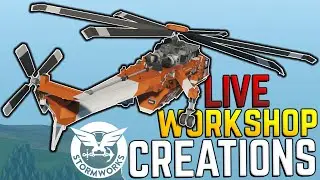 Let's Test Out WORKSHOP CREATIONS LIVE! In Stormworks!