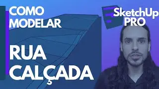 SketchUp PRO - Rua e calçada - como modelar
