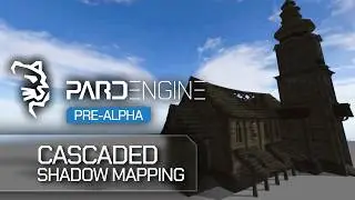 Cascaded Shadow Mapping | Pre-Alpha Preview | Pard Engine