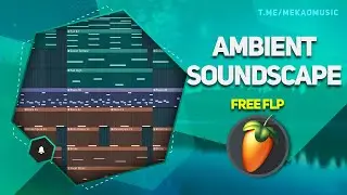 Атмосферная музыка - ambient в fl studio 20 (+FREE FLP) 
