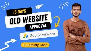 15 Days Old Website Google AdSense Approval - Full Study Case