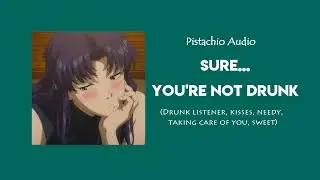 [F4F ASMR] [You're Not Drunk] [Drunk listener, taking care of you, sweet, kisses] [GF ASMR Drunk]