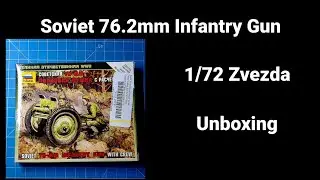 Soviet 76.2mm Infantry Gun Unboxing 1/72 scale Zvezda