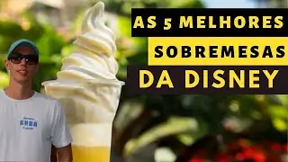 As 5 melhores sobremesas da Disney