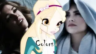 Colors - Winx Club AMV (With Lyrics + Rachel Platten & Demi Lovato)