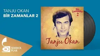 Tanju Okan - Gelme Ölüm (Official Audio)