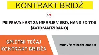 Spletni tečaj bridža: Priprava kart v Excelovi aplikaciji & igranje v Bridge Base Online (BBO))