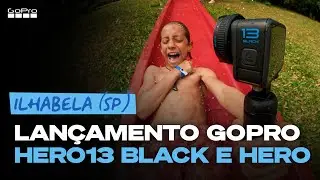 GoPro: Lançamento HERO13 Black e HERO em Ilhabela | Litoral Norte | GoPro 13