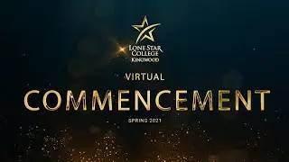 Lone Star College-Kingwood Commencement 2021