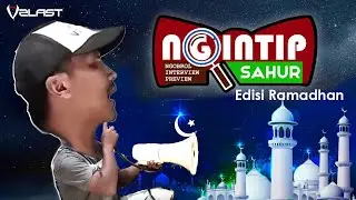 NGINTIP SAHUR : Edisi Ramadhan #1
