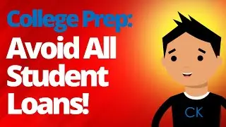 Zero Student Loans Is Totally Possible!  (CK Advice) #satprep