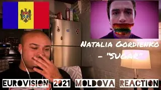EUROVISION 2021 MOLDOVA REACTION - Natalia Gordienko “SUGAR”!
