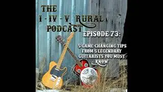 Episode 73:  5 Game-Changing Tips from 5 Legendary Guitarists You Must Know