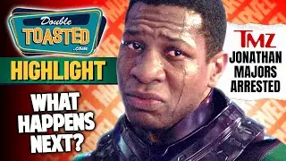 JONATHAN MAJORS ARRESTED! | WHAT HAPPENS NEXT? -  Double Toasted