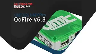 UMTv2 / UMT Pro - QcFire v6.3 New Update is here