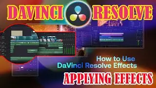 Applying Resolve FX  | Davinci Resolve | [ Series 08] #davinciresolve