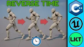 How to Reverse Time in Unreal Engine C++