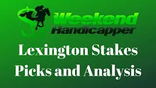 Lexington Stakes 2021 from Keeneland Picks and Analysis