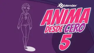 ANIMA DESDE CERO EN BLENDER 05 WALK CYCLE FEMENINO
