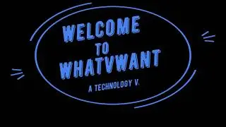 WhatVwant intro