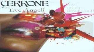 Cerrone feat Eve Angeli - Love On The Dancefloor (T&F VS. Moltosugo Club Mix)