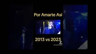 Cristian Castro- Por Amarte así en vivo 2013 vs 2023