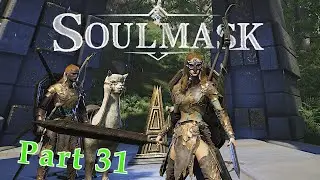 Soulmask | Dungeon Crawling Life is Hard | Let's Play | Part 31