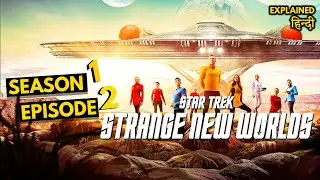 Star Trek Strange New Worlds Season 1 Episode 2 Explained in Hindi | Children of the Comet in Hindi