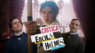 Enola Holmes: Cómo hacer y NO hacer una película de detectives | Crítica