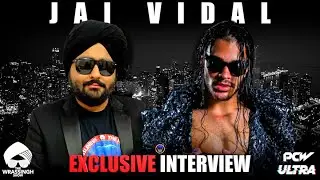 Jai Vidal Interview - The Wrassingh Show | PCW Ultra 
