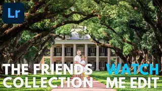 The FRIENDS Collection Lightroom Presets - Full Edit 3