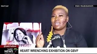 Emotive exhibition on GBV and Femicide held at the GBVF Presidential Summit