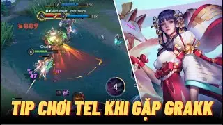 [Icyfoxx] Tip né chiêu Grakk khi chơi Tel’Annas để không thành tạ cho team | Liên quân