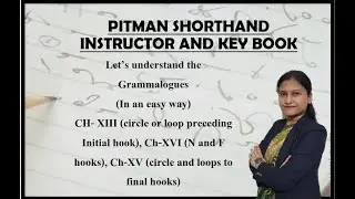 Grammalogues Ch-XIII, XIV, XV (explained in an easy way) (Pitman Shorthand Video-188)