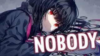 Nightcore - Nobody (Lyrics)