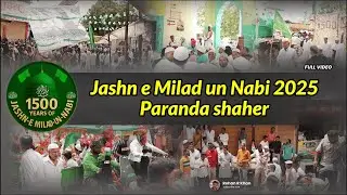 Jashn e Milad un Nabi 2025 Paranda shaher | Full video | Rehan R Khan |