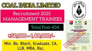 Coal India Ltd Management Trainee Recruitment 2025 Notification Out for 434 Posts