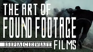 The Art of Found Footage Films