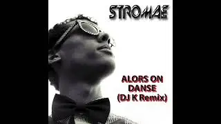 Stromae - Alors on danse (DJK Remix)