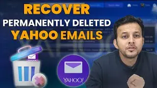 How to Recover Permanently Deleted Yahoo Emails 2024 | Retrieve Deleted Emails from Yahoo 