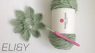 CROCHET LEAF *SLOW VERSION* | ELI&Y