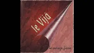 Le Vijà - Pymontoise, Bisagna, Monferrine, Curenta del Poy, La Rava e la Fava