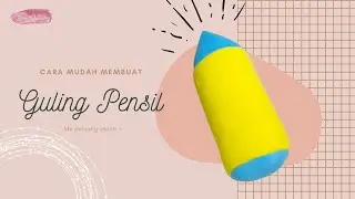 DIY CARA MUDAH MEMBUAT BANTAL GULING BENTUK PENSIL #bantal #guling