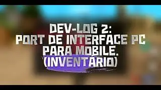 Supremo Roleplay | Dev-Log#2 | Integração de Inventário PC para Mobile