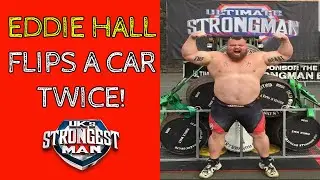 Eddie Hall flips a car twice!