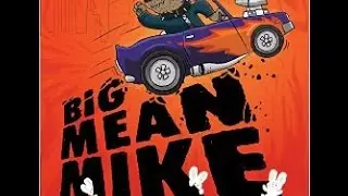Children's book read aloud. "Big Mean Mike"