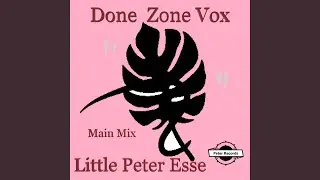 Done Zone Vox (Extended Mix)