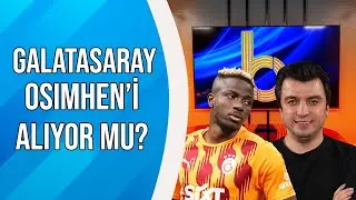 Galatasaray, Osimhen'i Alıyor Mu? | Trabzonspor - Fenerbahçe Derbisinde Kazanan Kim Olur?