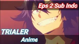 Trailer Anime Gleipnir Episode 2 Sub Indo