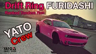 Drift Ring  Ranked Tandem Run #YATO Crew #FURIDASHI #CYBERSPORT